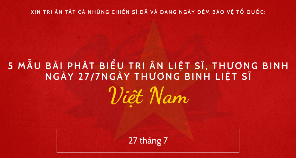 Thương Binh Liệt Sĩ: 5+ Bài Phát Biểu Tri Ân Hay