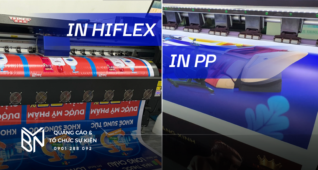 In Hiflex và in PP: Chọn gì tối ưu cho quảng cáo?